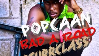 Popcaan - Bad A Road - September 2015