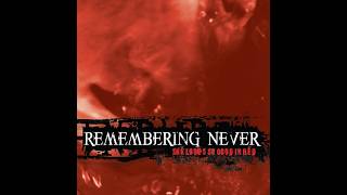 Remembering Never - Cold Shoulder on a Hot Summer's Day (Mean Pete)