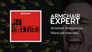 Armchair Anonymous: Worst Job Interview | Armchair Expert with Dax Shepard
