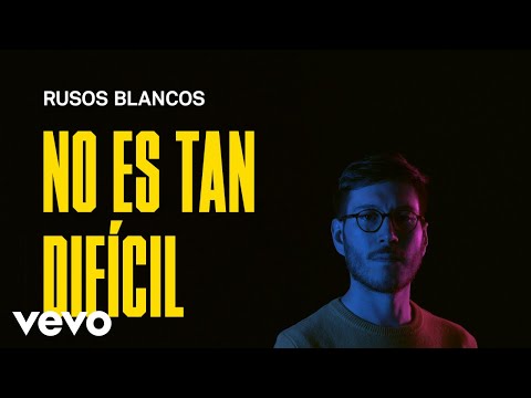 Rusos Blancos - No Es Tan Difícil