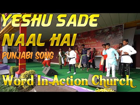 Yeshu Sadde Naal hai || Word In Action Church || Nels Benjamin