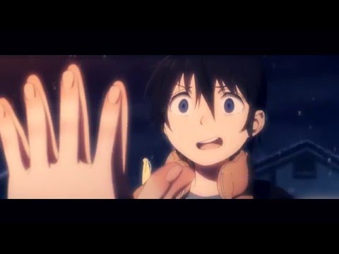 Boku Dake ga Inai Machi -「AMV」- Be somebody