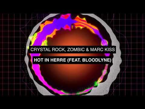 Crystal Rock x Marc Kiss x Pule - Hot In Herre (ft. Bloodlyne)
