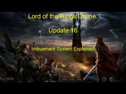 Lotro Update 16: Imbuement System Explained