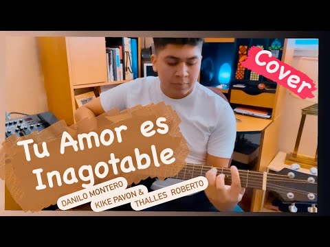 Tu Amor Es Inagotable - Danilo Montero
