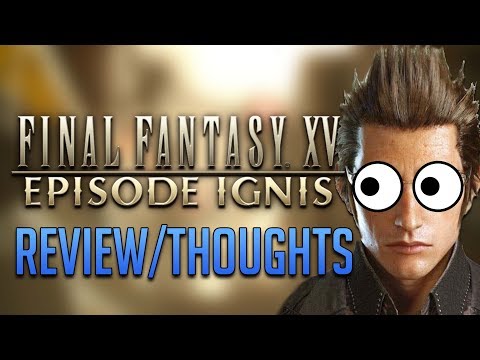 Yelling About Episode Ignis (Spoiler Free Review + Ending Talks + Updates)
