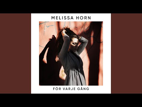 För Varje Gång - Melissa Horn