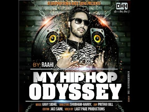 My HipHop Odyssey - Raahi | Music - Gavy Sidhu (Official Video) Desi Hip Hop Inc