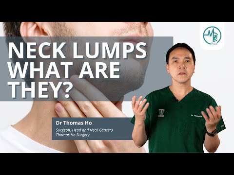 Different Types of Neck Lumps | Dr Thomas Ho (Surgeon, Head and Neck Cancers)