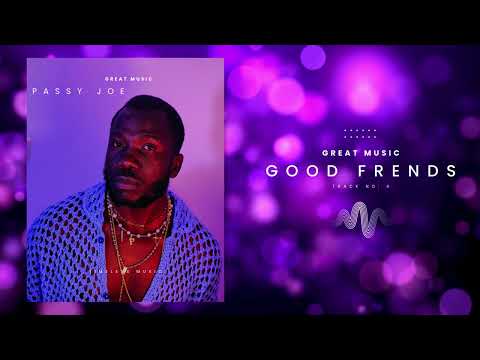 Good Friends.  Passy Joe