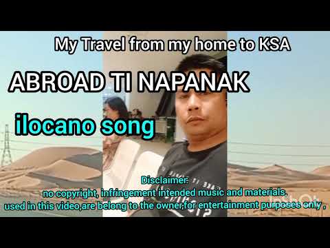 ABROAD TI NAPANAK ILOCANO SONG #BIAG TI ABROAD
