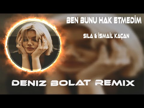 Gecenin Üçü Bende Uyku Yok ( Deniz Bolat Remix ) Ben Bunu Hak Etmedim - Sıla & İsmail Kaçan