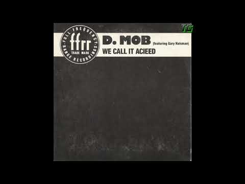 D Mob - We Call It Acieeed