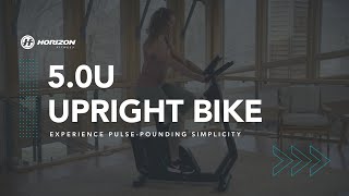 Horizon Fitness |Upright Bike | 5.0U