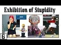 Exhibition Of Stupidity 6
