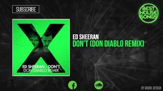 Ed Sheeran - Don&#39;t (Don Diablo Remix)