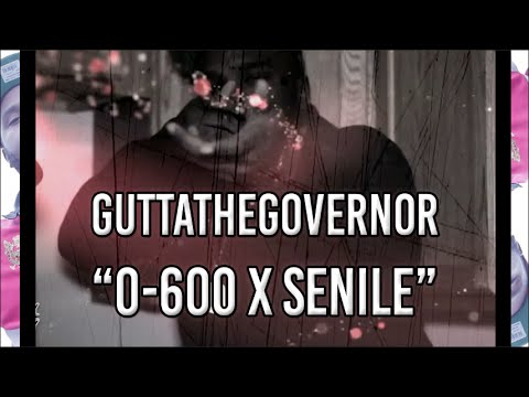 Gutta The Governor "0-600 x Senile" FT. @_SEANMARKIE (OFFICIAL VIDEOS) VISUALS BY @WHITEBOYFLEXIN