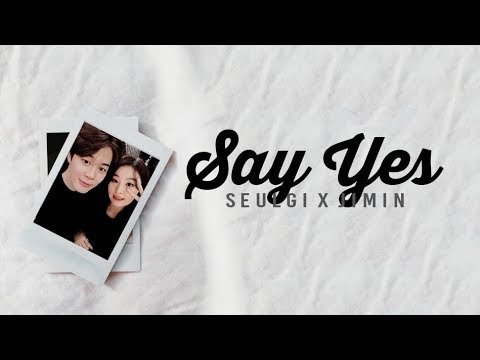 ; FMV ; Say Yes — Seulgi X Jimin (Seulmin) ♡