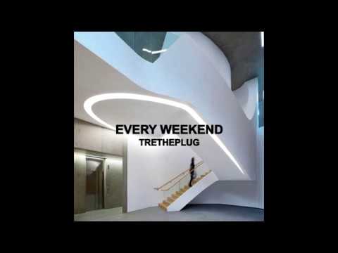 TreThePlug - Every Weekend (Prod. by Kim J & Rxney)