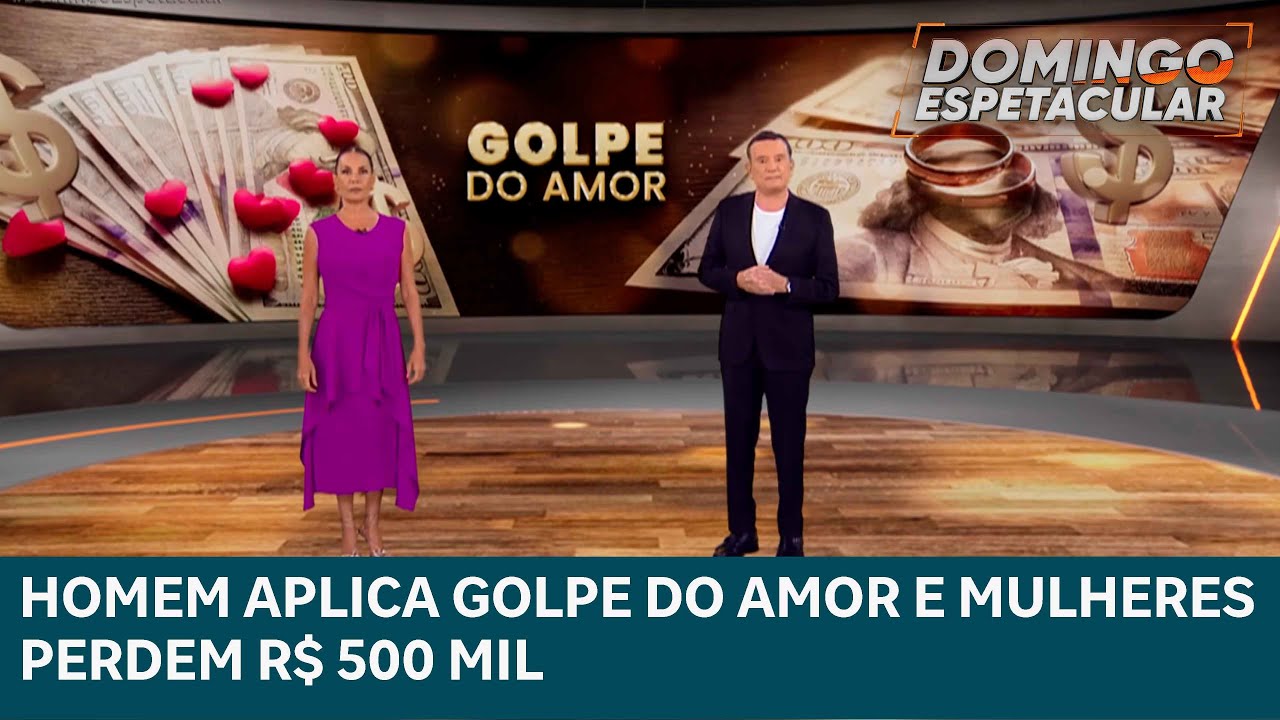 Golpista há mais de 40 anos finge ser rico engana mulheres no Golpe do Amor | DOMINGO ESPETACULAR
