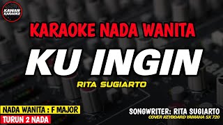Download lagu KU INGIN - Karaoke New Version (RITA SUGIARTO) mp3