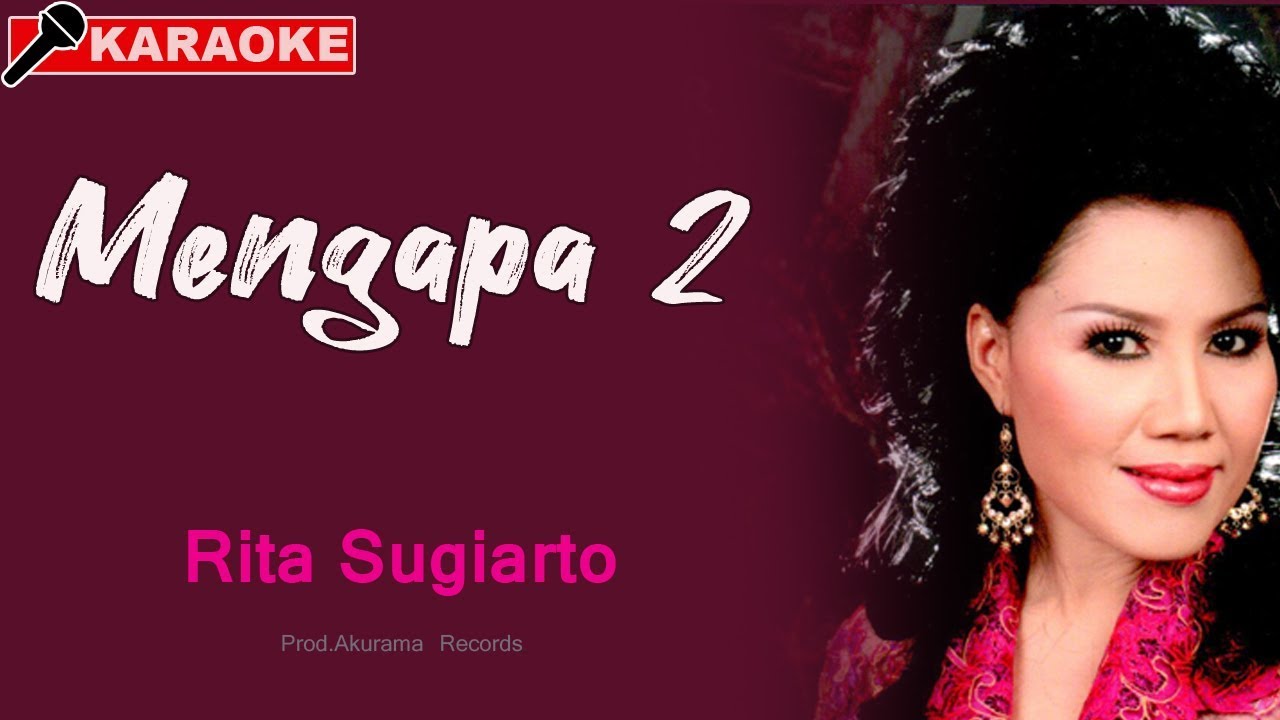 Rita Sugiarto - Mengapa Dua