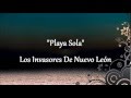 "Playa Sola" - Los Invasores De Nuevo León