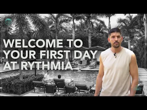 Welcome to Your First Day at Rythmia - Resort Tour