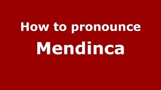 How to pronounce Mendinca