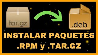 📦 Cómo INSTALAR Archivos TAR.GZ y RPM en Linux 🐧