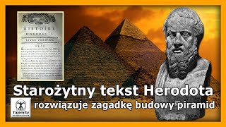 Starożytny tekst Herodota rozwiązuje zagadkę budowy piramid