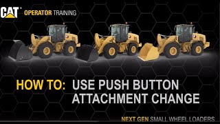 How To Change an Attachment on Cat® 926, 930, 938 Small Wheel Loaders