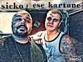 Lil sicko (rain or sunshine) feat, ese kartune