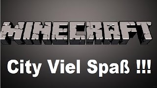 preview picture of video 'Minecraft City Folge 1 [Deutsch/German]'