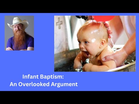 Infant Baptism: An Overlooked Argument
