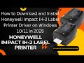 How To Download And Install Honeywell Impact IH 2 Label Printer Driver In Windows 10 11