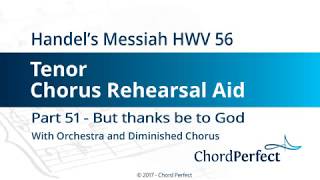 Handel&#39;s Messiah Part 51 - But thanks be to God - Tenor Chorus Rehearsal Aid