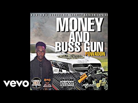 Powadon - Money and Buss Gun (Official Audio)