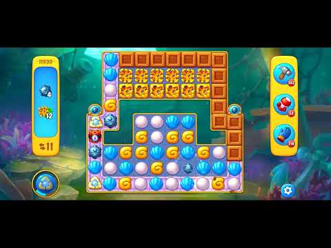 Fishdom level 11930 no boosters フィッシュダム ノーマル