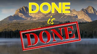The DONE button in LIGHTROOM (and why it doesn't matter)?