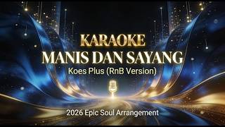 Download lagu Karaoke Manis dan Sayang - Koes Plus [HQ Audio] - Bernyanyi Bareng Legenda! mp3