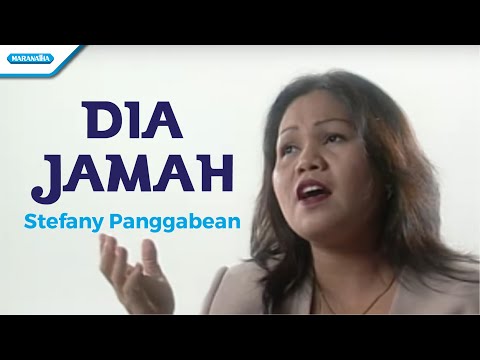 Dia Jamah - Stefany Panggabean (Video)