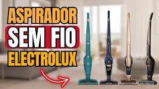 Qual o MELHOR Aspirador de Pó Sem Fio ERGORAPIDO? [Aspirador SEM FIO Electrolux]