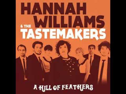 Hannah Williams & The Tastemakers - (When Are You Gonna) Say You're Mine
