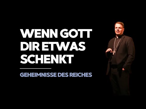 When God gives you something - Lecture on the secrets of the kingdom by Bishop Stefan Oster