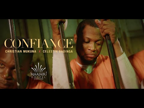 Christian Mukuna feat Célestin Badinga - Confiance (Clip Officiel)