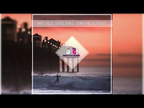Mar G Rock & Spiros Hamza - Something To Behold