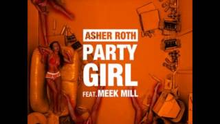 Party Girl- Asher Roth f. Meek Mill and Eddie Murphy