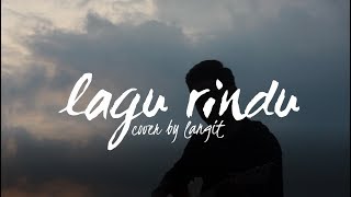 Lagu Rindu by Kerispatih (Cover by Langit)