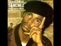 Sanchez- I remember you honey